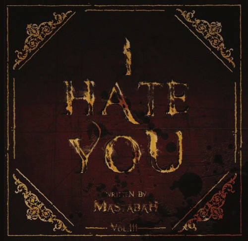 Mastabah : I Hate You